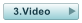 3.Video