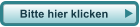Bitte hier klicken