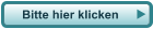 Bitte hier klicken